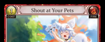Shout at Your Pets